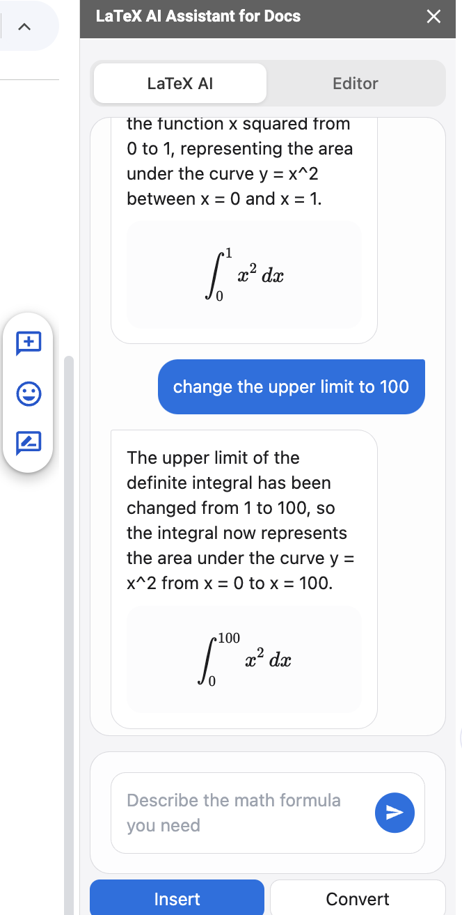 Google Docs LaTeX Generation 6. Refine - Use natural language to instruct AI to adjust your formula as needed.